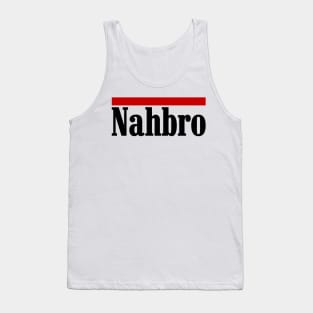 Nah bro funny saying retro 90s logo Tank Top